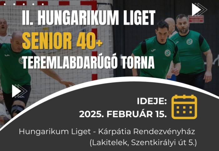 II. Hungarikum Liget Senior 40+ Teremlabdarúgó Torna