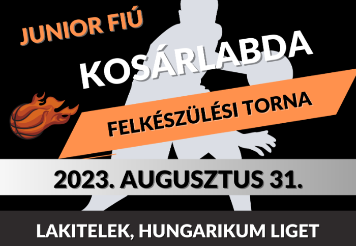 Junior fiú kosárlabda felkészülési torna Lakiteleken