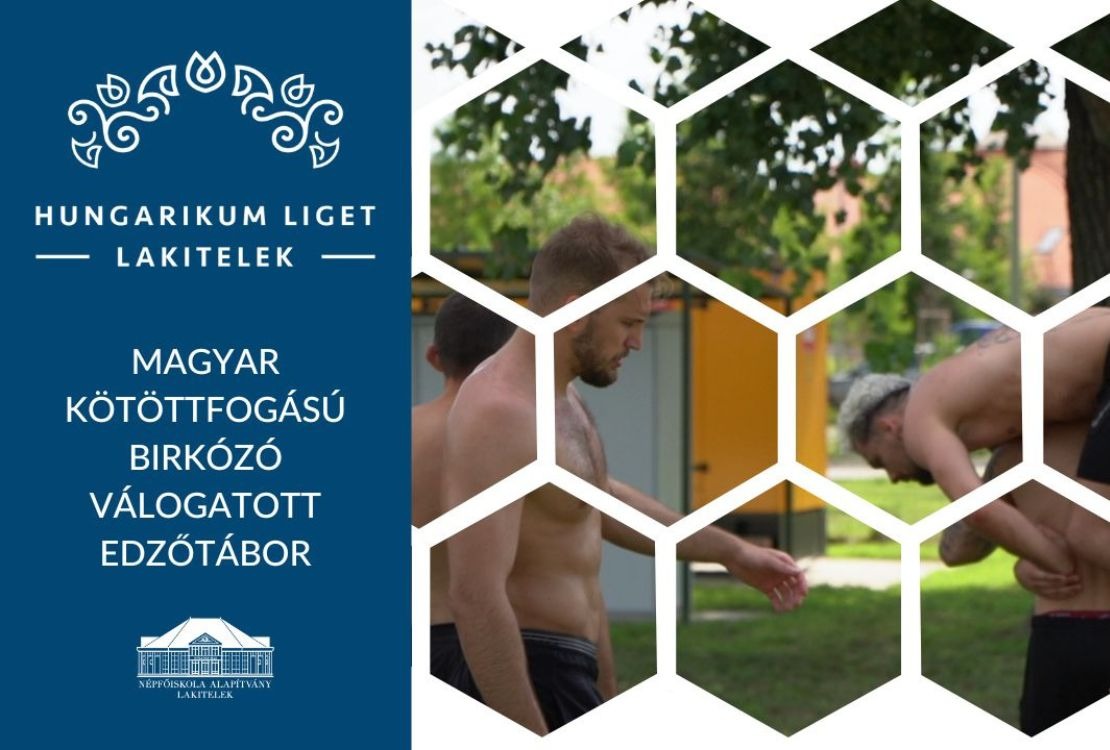 Magyar Kötöttfogású Birkózó Válogatott edzőtábor - Lakitelek, Hungarikum Liget
