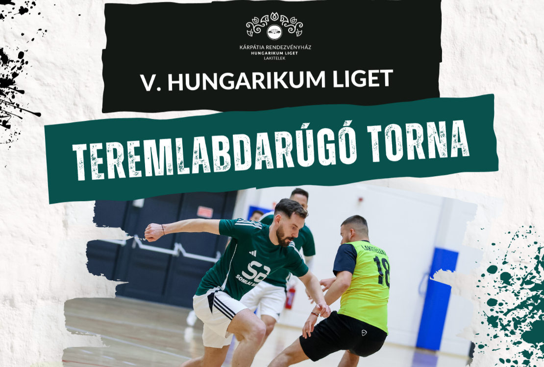 V. Hungarikum Liget Teremlabdarúgó Torna