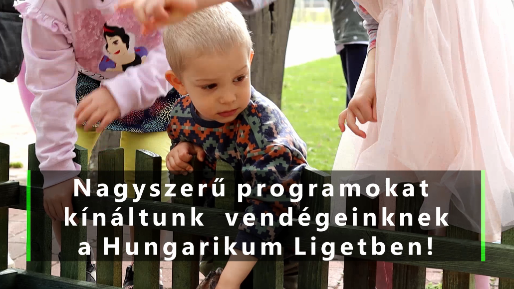 Húsvét a Hungarikum Ligetben