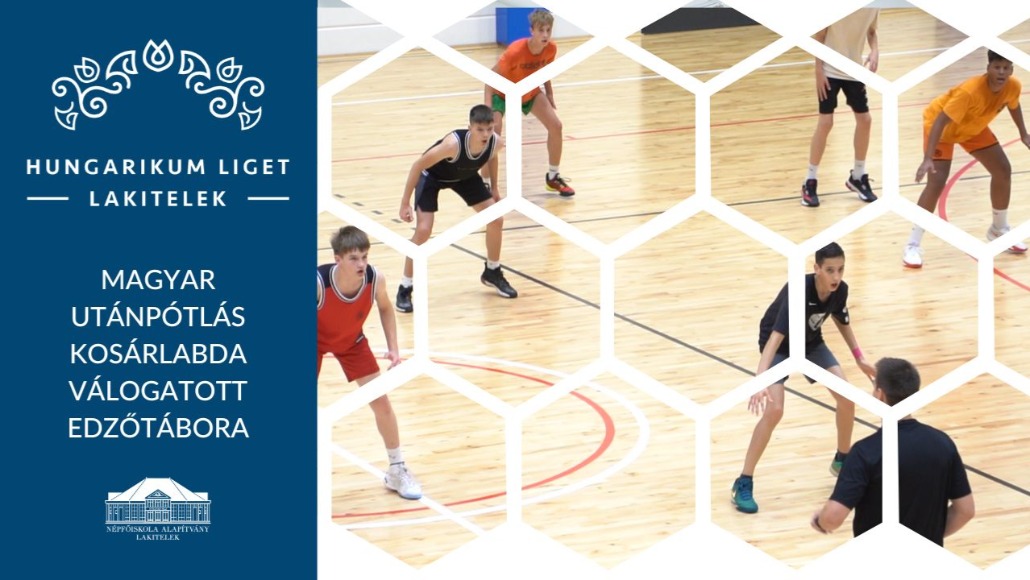 Magyar Utánpótlás Kosárlabda Válogatott edzőtábora