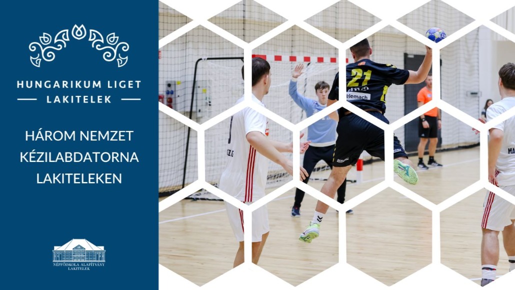 Három Nemzet kézilabdatorna Lakiteleken